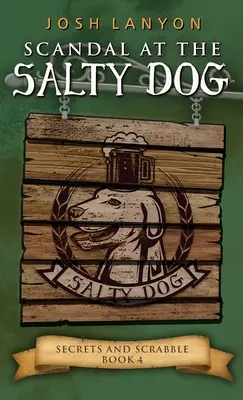 Skandal im Salty Dog: Ein heimlicher M/M-Krimi - Scandal at the Salty Dog: An M/M Cozy Mystery