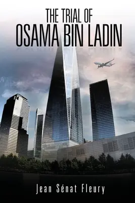 Der Prozess gegen Osama Bin Ladden - The Trial Of Osama Bin Ladden