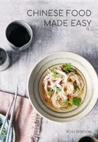 Chinesisches Essen leicht gemacht - Chinese Food Made Easy