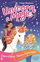 Einhorn-Magie: Dawnblaze rettet den Sommer - Serie 1 Buch 1 - Unicorn Magic: Dawnblaze Saves Summer - Series 1 Book 1