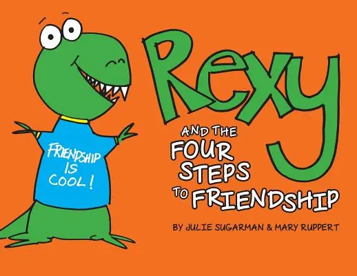 Rexy und die vier Schritte zur Freundschaft - Rexy and the Four Steps to Friendship