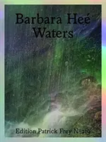 Barbara Hee: Gewässer - Barbara Hee: Waters