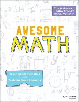 Fantastische Mathematik: Mathematikunterricht mit problemorientiertem Lernen - Awesome Math: Teaching Mathematics with Problem Based Learning