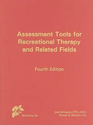 Assessment Tools für die Freizeittherapie und verwandte Bereiche - Assessment Tools for Recreational Therapy and Related Fields