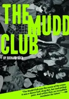 Der Mudd-Club - The Mudd Club