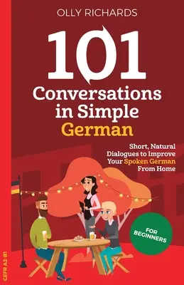 101 Konversationen auf einfaches Deutsch - 101 Conversations in Simple German