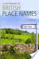 Ein Wörterbuch der britischen Ortsnamen - A Dictionary of British Place-Names