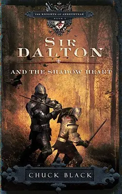 Sir Dalton und das Schattenherz - Sir Dalton and the Shadow Heart