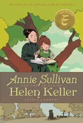 Annie Sullivan und die Versuche von Helen Keller - Annie Sullivan and the Trials of Helen Keller