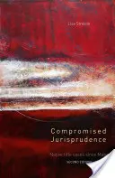 Kompromittierte Jurisprudenz: Eingeborenentitel-Fälle seit Mabo - Compromised Jurisprudence: Native Title Cases Since Mabo