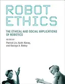 Roboter-Ethik: Die ethischen und sozialen Implikationen der Robotik - Robot Ethics: The Ethical and Social Implications of Robotics