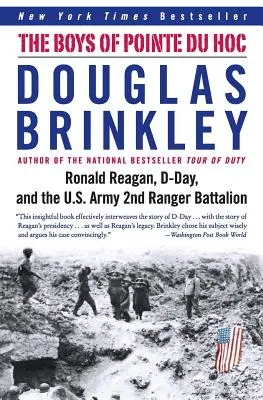 Die Jungs von Pointe Du Hoc: Ronald Reagan, der D-Day und das 2nd Ranger Battalion der US-Armee - The Boys of Pointe Du Hoc: Ronald Reagan, D-Day, and the U.S. Army 2nd Ranger Battalion