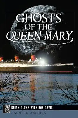 Die Geister der Queen Mary - Ghosts of the Queen Mary