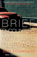 Kurze Begegnungen mit Che Guevara - Brief Encounters with Che Guevara