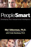 Peoplesmart: Entwickeln Sie Ihre zwischenmenschliche Intelligenz - Peoplesmart: Developing Your Interpersonal Intelligence