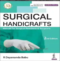 Chirurgisches Handwerk - Handbuch für Assistenzärzte und Chirurgen - Surgical Handicrafts - Manual for Surgical Residents & Surgeons