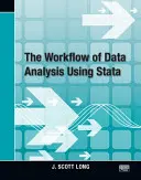 Der Arbeitsablauf der Datenanalyse mit Stata - The Workflow of Data Analysis Using Stata