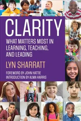 Klarheit: Worauf es beim Lernen, Lehren und Führen ankommt - Clarity: What Matters Most in Learning, Teaching, and Leading