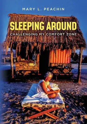 Herumschlafen .... Meine Komfortzone in Frage stellen - Sleeping Around .... Challenging My Comfort Zone