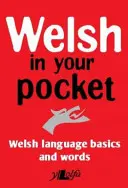 Walisisch für die Hosentasche: Grundlagen und Vokabeln der walisischen Sprache - Welsh in Your Pocket: Welsh Language Basics and Words