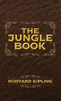 Das Dschungelbuch: Die illustrierte Originalausgabe von 1894 - The Jungle Book: The Original Illustrated 1894 Edition