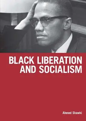 Schwarze Befreiung und Sozialismus - Black Liberation and Socialism