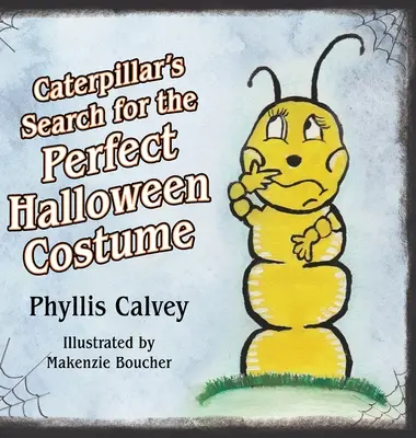 Caterpillar's Suche nach dem perfekten Halloween-Kostüm - Caterpillar's Search for the Perfect Halloween Costume