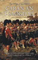 Caran An-T-Saoghail (Die Tücken der Welt): Eine Anthologie gälischer Verse aus dem neunzehnten Jahrhundert - Caran An-T-Saoghail (the Wiles of the World): An Anthology of Nineteenth-Century Gaelic Verse