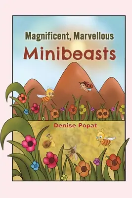Prächtige, wunderbare Minibeasts - Magnificent, Marvellous Minibeasts
