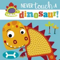 Berühre niemals einen Dinosaurier - Never Touch a Dinosaur