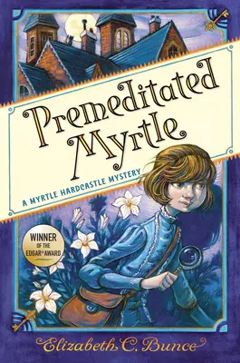 Vorsätzliche Myrte (Myrtle Hardcastle Mystery 1) - Premeditated Myrtle (Myrtle Hardcastle Mystery 1)