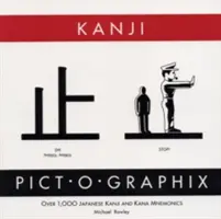Kanji Pict-O-Graphix: Über 1.000 japanische Kanji und Kana-Mnemotechniken - Kanji Pict-O-Graphix: Over 1,000 Japanese Kanji and Kana Mnemonics