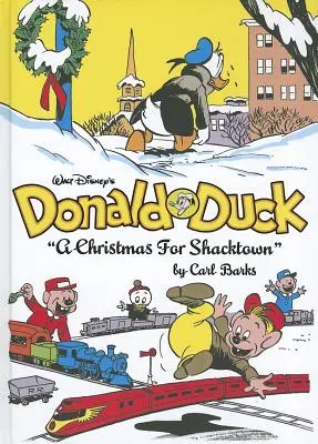 Walt Disneys Donald Duck - Weihnachten für Shacktown: Die komplette Carl Barks Disney-Bibliothek Band 11 - Walt Disney's Donald Duck a Christmas for Shacktown: The Complete Carl Barks Disney Library Vol. 11