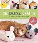 Cattastic Crafts: DIY-Projekt für Katzen und Katzenmenschen - Cattastic Crafts: DIY Project for Cats and Cat People