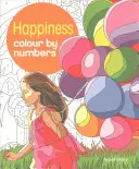 Glück - Farbe nach Zahlen (Olbey Arpad (Illustrator)) - Happiness Colour by Numbers (Olbey Arpad (Illustrator))