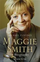 Maggie Smith - Eine Biographie - Maggie Smith - A Biography
