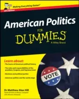 Amerikanische Politik für Dummies - UK - American Politics For Dummies - UK