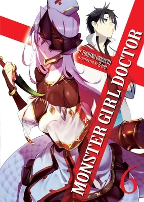 Monster Girl Doctor (Light Novel) Bd. 6 - Monster Girl Doctor (Light Novel) Vol. 6