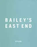 David Bailey: Baileys East End - David Bailey: Bailey's East End