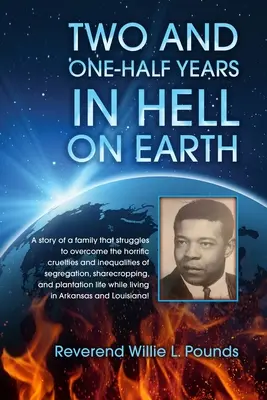 ZWEI UND EINHALB Jahre in der Hölle auf Erden - TWO AND ONE-HALF years in Hell on Earth