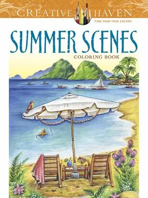 Creative Haven Sommer-Szenen-Malbuch - Creative Haven Summer Scenes Coloring Book