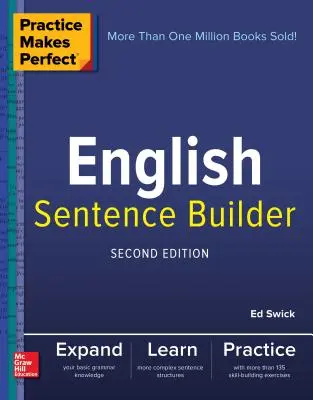 Übung macht den Meister Englisch Sentence Builder, Zweite Ausgabe - Practice Makes Perfect English Sentence Builder, Second Edition