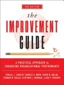 Der Verbesserungsleitfaden: Ein praktischer Ansatz zur Verbesserung der organisatorischen Leistung - The Improvement Guide: A Practical Approach to Enhancing Organizational Performance