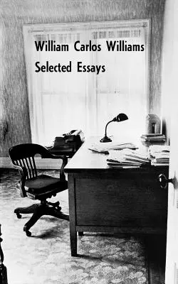 Ausgewählte Essays von William Carlos Williams - Selected Essays of William Carlos Williams