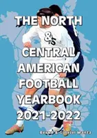 Nord- und mittelamerikanisches Fußball-Jahrbuch 2021-2022 - North & Central American Football Yearbook 2021-2022