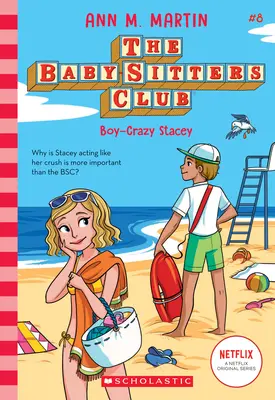 Die verrückte Stacey (Der Baby-Sitters Club, 8), 8 - Boy-Crazy Stacey (the Baby-Sitters Club, 8), 8