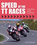 Geschwindigkeit bei den Tt-Rennen: Schneller und schneller - Speed at the Tt Races: Faster and Faster