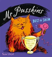 Mr. Pusskins Best in Show - Mr Pusskins Best in Show