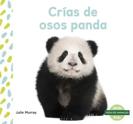 Cras de Osos Panda (Pandabären) - Cras de Osos Panda (Panda Cubs)