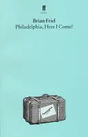 Philadelphia, hier komme ich! Ein Theaterstück - Philadelphia, Here I Come!: A Play